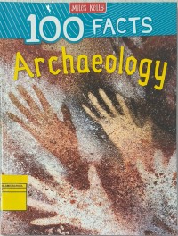 Image of 100 Facts: Archaeology