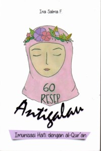 Image of 60 Resep Antigalau: Imunisasi Hati Dengan Al-Qur'an