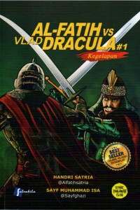 Image of Al-Fatih VS Vlad Dracula #1: Kegelapan