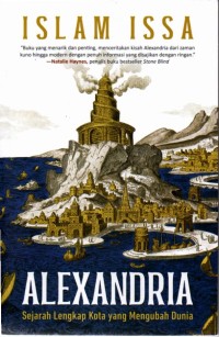 Image of Alexandria: Sejarah Lengkap Kota yang Mengubah Dunia