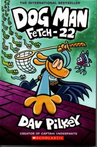 Image of Dog Man#8: Fetch-22