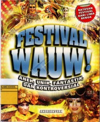 Image of Festival Wauw!: Aneh, Unik, Fantastik, Dan Kontroversial