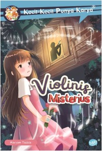 Image of Kecil-Kecil Punya Karya: Violinis Misterius