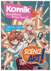 Image of Komik Kecil-kecil Punya Karya: Science vs Art!