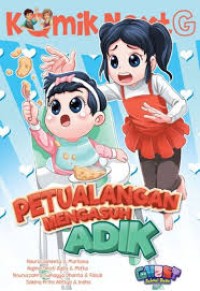 Image of Komik Next G: Petualangan Mengasuh Adik
