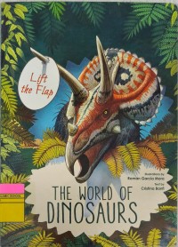 Image of Lift The Flap: The World Of Dinosaurs
