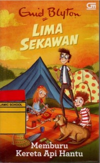 Image of Lima Sekawan: Memburu Kereta Api Hantu