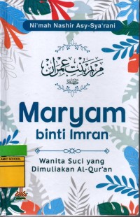 Image of Maryam Binti Imran: Wanita Suci Yang Dimuliakan Al-Qur'an