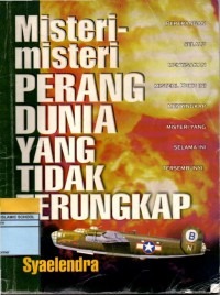 Image of Misteri-Misteri Perang Dunia Yang Tidak Terungkap
