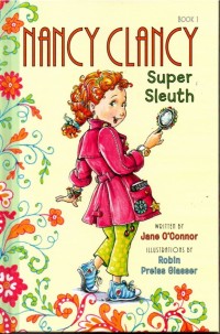 Image of Nancy Clancy: Super Sleuth - Book 1