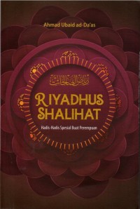 Image of Riyadhus Shalihat: Hadis-Hadis Spesial Buat Perempuan