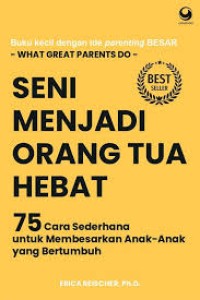 Image of Seni Menjadi Orang Tua Hebat