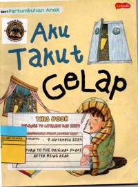 Image of Seri Pertumbuhan Anak: Aku Takut Gelap