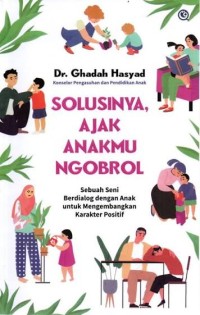Image of Solusinya, Ajak Anakmu Ngobrol
