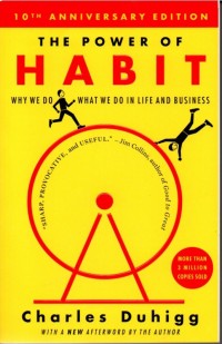 Image of The Power Of Habit: Why We Do In Life And Business