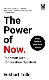 Image of The Power of Now.: Pedoman Menuju Pencerahan Spiritual