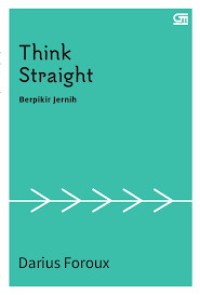 Image of Think Straight: Berpikir Jernih