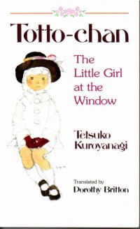 Image of Totto-chan: The Little Girl At The Window