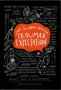 Image of What's So Wrong About Your Trauma & Expectation